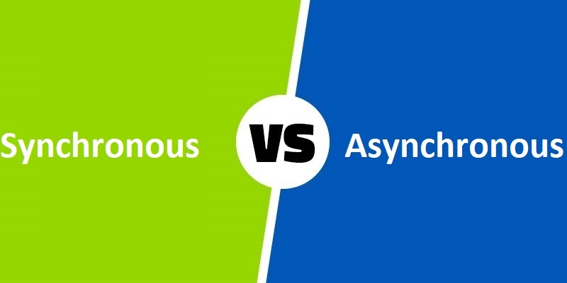 Synchronous vs Asynchronous